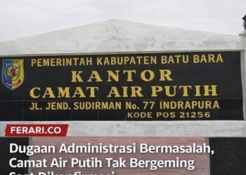Dugaan Administrasi Bermasalah, Camat Air Putih Tak Bergeming Saat Dikonfirmasi