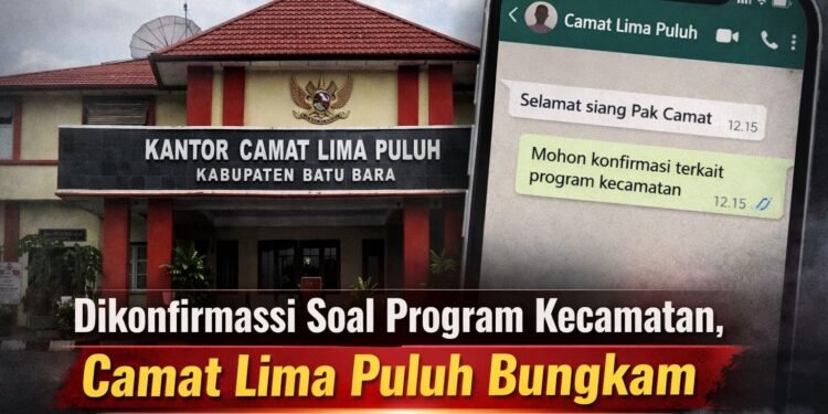 Dikonfirmasi Soal Program Kecamatan, Camat Lima Puluh Batu Bara Bungkam