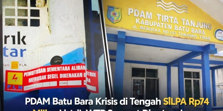 PDAM Batu Bara Krisis di Tengah SILPA Rp74 Miliar, Listrik WTP Diputus dan Gaji Menunggak
