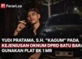 Yudi Pratama, S.H. “Kagum” pada Kejeniusan Oknum DPRD Batu Bara Gunakan Plat BK 1 MR