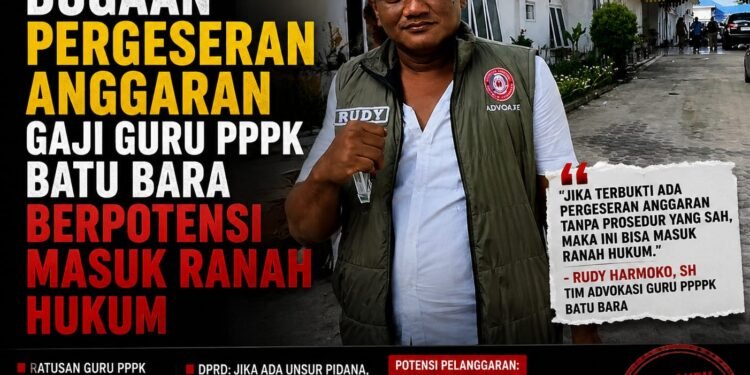 Dugaan Pergeseran Anggaran Gaji Guru PPPK Batu Bara Berpotensi Masuk Ranah Hukum