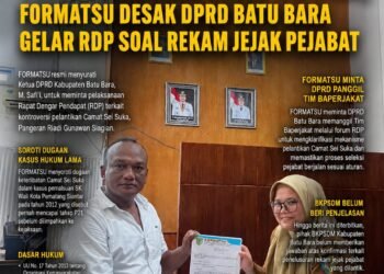 Viral Pelantikan Camat Sei Suka, FORMATSU Desak DPRD Batu Bara Gelar RDP soal Rekam Jejak Pejabat