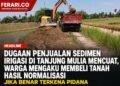Dugaan Penjualan Sedimen Irigasi di Tanjung Mulia Mencuat, Warga Mengaku Membeli Tanah Hasil Normalisasi