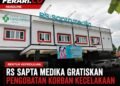 Bentuk Kepedulian, RS Sapta Medika Gratiskan Pengobatan Korban Kecelakaan Diduga Akibat Material Proyek