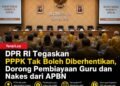 DPR RI Tegaskan PPPK Tak Boleh Diberhentikan, Dorong Pembiayaan Guru dan Nakes dari APBN