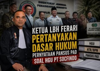 Ketua LBH Ferari Pertanyakan Dasar Hukum Pernyataan Pansus PAD Soal HGU PT Socfindo