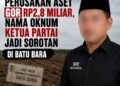 Perusakan Aset GOR Rp2,8 Miliar, Nama Oknum Ketua Partai Jadi Sorotan di Batu Bara