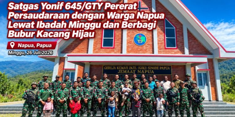 Satgas Yonif 645/GTY Pererat Persaudaraan dengan Warga Napua Lewat Ibadah Minggu dan Berbagi Bubur Kacang Hijau