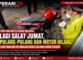 Lagi Salat Jumat, Pulang-Pulang Ban Motor Hilang! Aksi Maling di Masjid Desa Lalang Bikin Geger